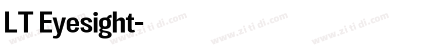 LT Eyesight字体转换 LT Eyesight字体转换